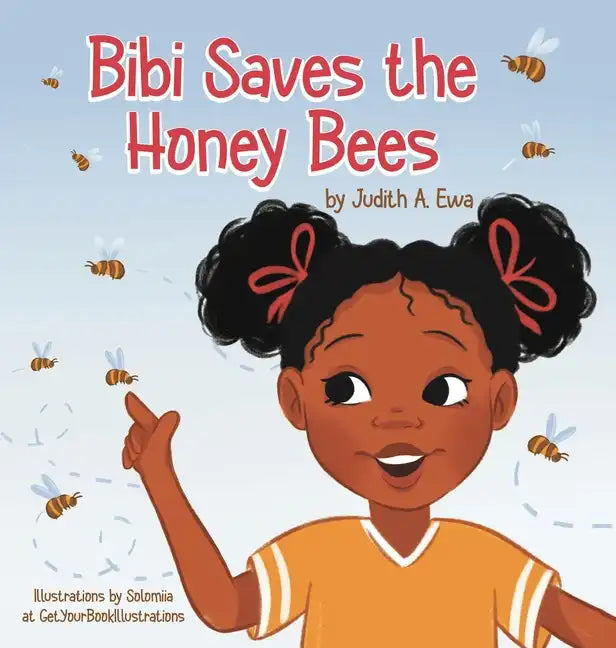 Bibi Saves the Honey Bees - Hardcover