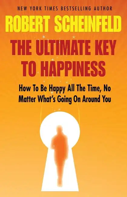 The Ultimate Key to Happiness - Paperback