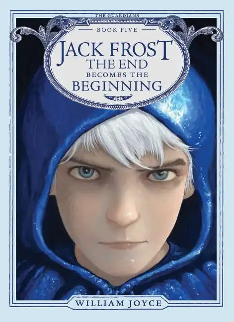 Jack Frost: The End Becomes the Beginning - Hardcover