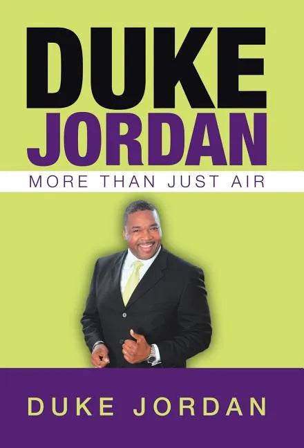 Duke Jordan: More Than Just Air - Hardcover