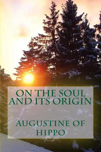 On the soul and its origin - Paperback