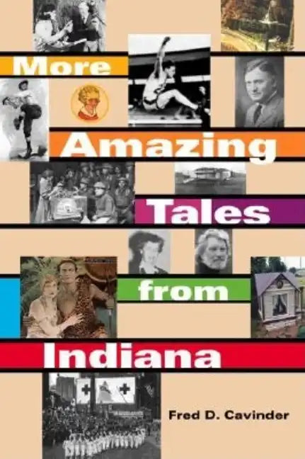 More Amazing Tales from Indiana - Paperback