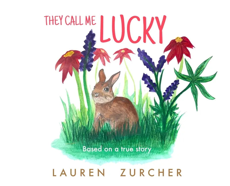 They Call Me Lucky - Hardcover