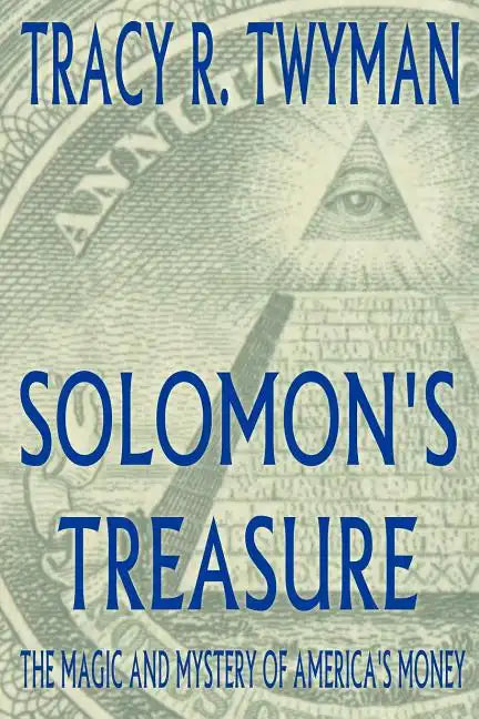 Solomon's Treasure: The Magic and Mystery of America's Money - Paperback