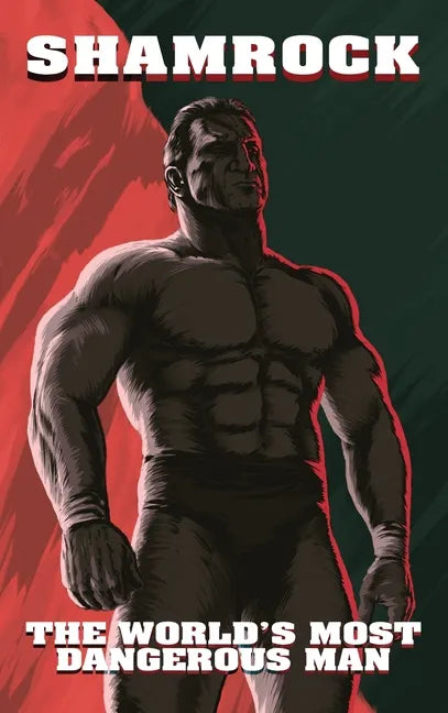 Shamrock: The World's Most Dangerous Man - Hardcover