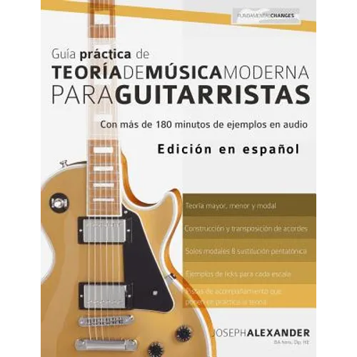 Guía práctica de teoría de música moderna para guitarristas - Paperback