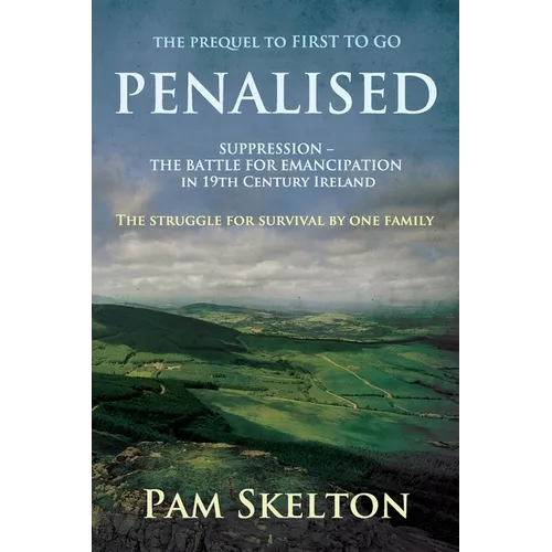 Penalised: Suppression - The Battle For Emancipation in 19th Century Ireland or the Hedge Teachers of Tipperary - Paperback