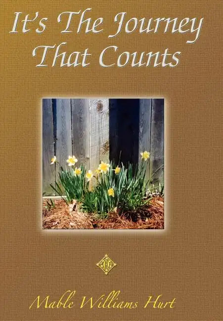 It's The Journey That Counts - Hardcover