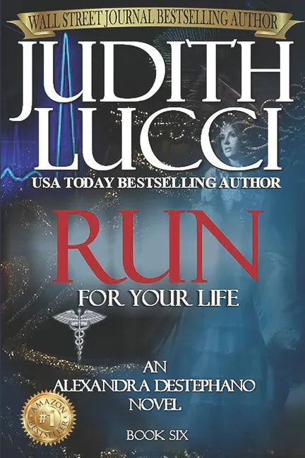 RUN For Your Life: Alexandra Destephano Book 6 - Paperback