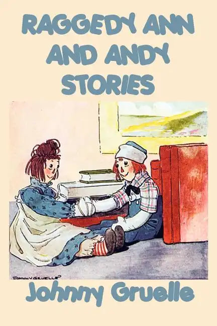 Raggedy Ann and Andy Stories - Paperback