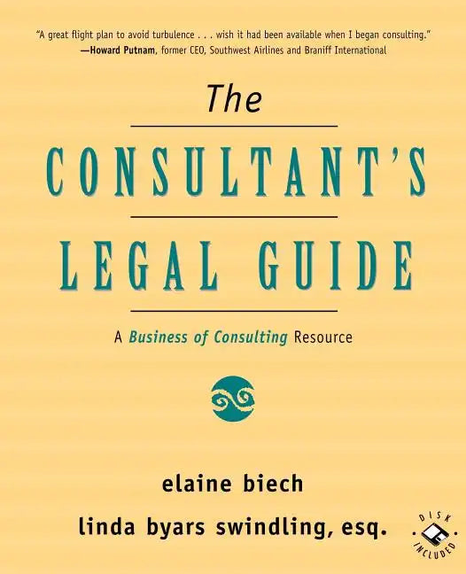 The Consultant's Legal Guide: A Business of Consulting Resource - Paperback