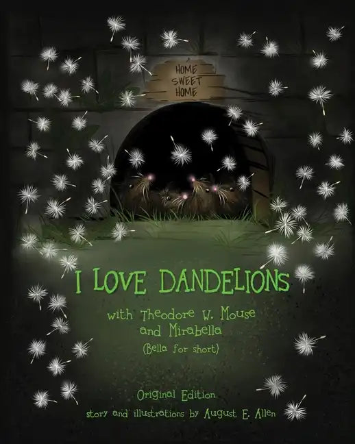 I Love Dandelions: Original Edition - Paperback