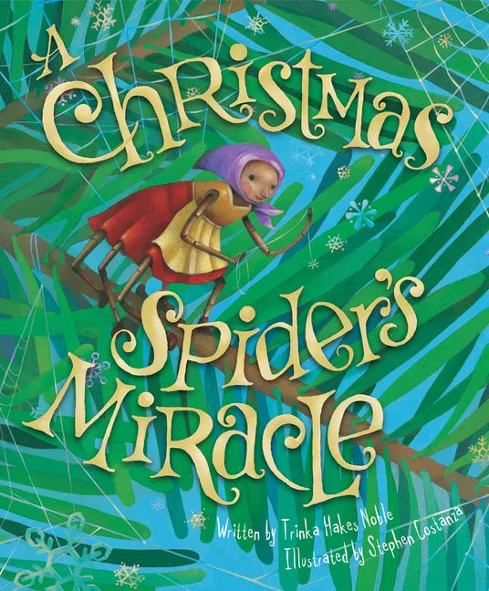 The Christmas Spider's Miracle - Hardcover