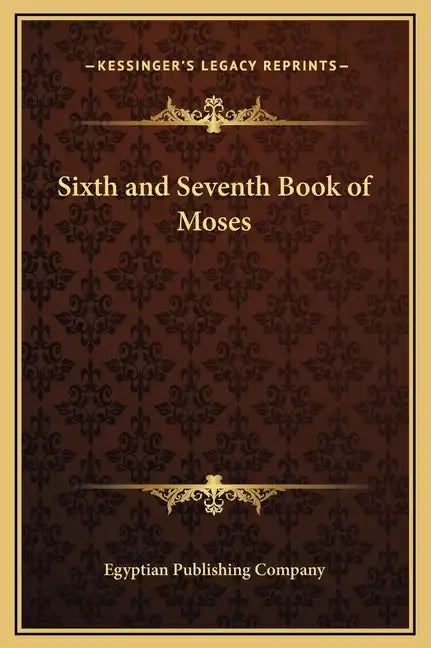 Sixth and Seventh Book of Moses - Hardcover