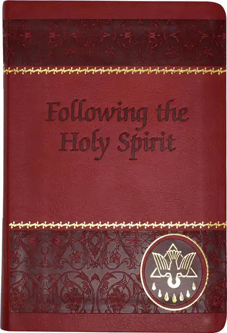 Following the Holy Spirit: Dialogues, Prayers, and Devotions - Vinyl-bound