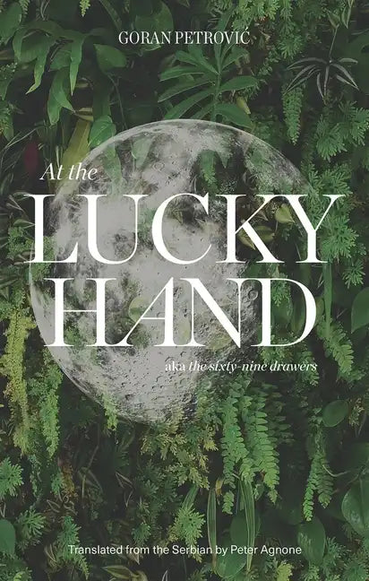 At the Lucky Hand: aka The Sixty-Nine Drawers - Paperback