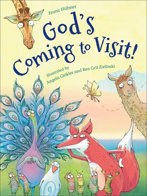 God's Coming to Visit! - Hardcover
