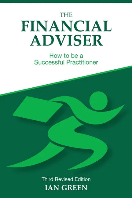 The Financial Adviser: How to be a Successful Practitioner - Paperback