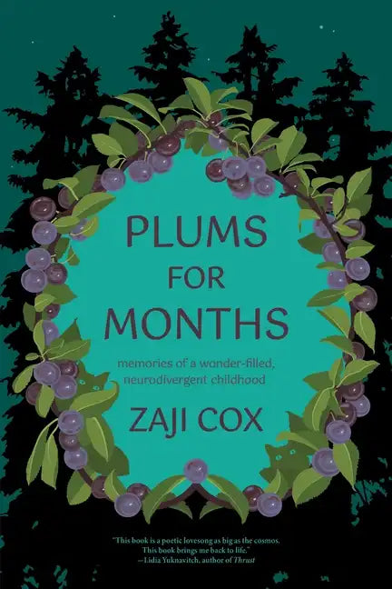 Plums for Months: Memories of a Wonder-Filled, Neurodivergent Childhood - Paperback