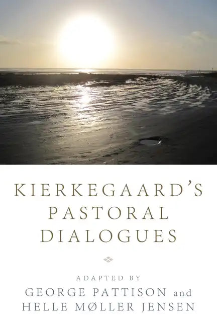 Kierkegaard's Pastoral Dialogues - Hardcover