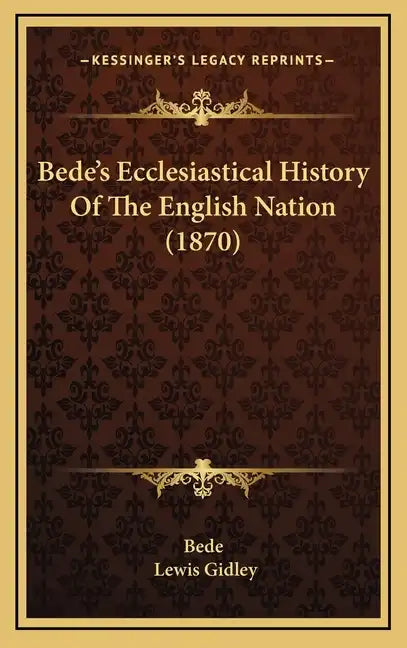 Bede's Ecclesiastical History Of The English Nation (1870) - Hardcover