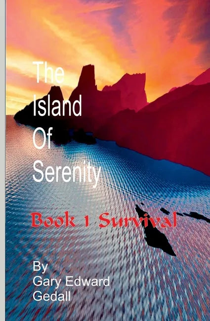 The Island of Serenity Book 1: Survival - Paperback