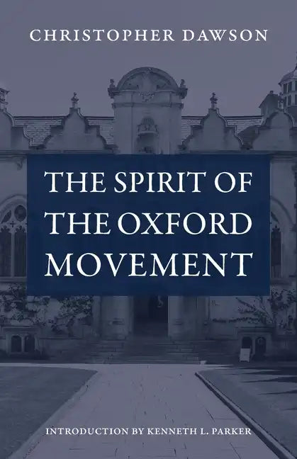The Spirit of the Oxford Movement - Paperback