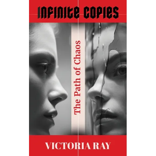 Infinite Copies: The Path of Chaos: The Path of Chaos - Paperback