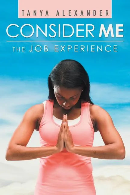 Consider Me: The Job Experience - Paperback