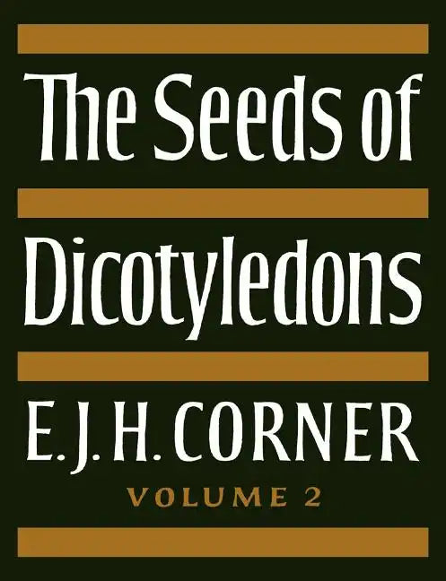 The Seeds of Dicotyledons - Paperback