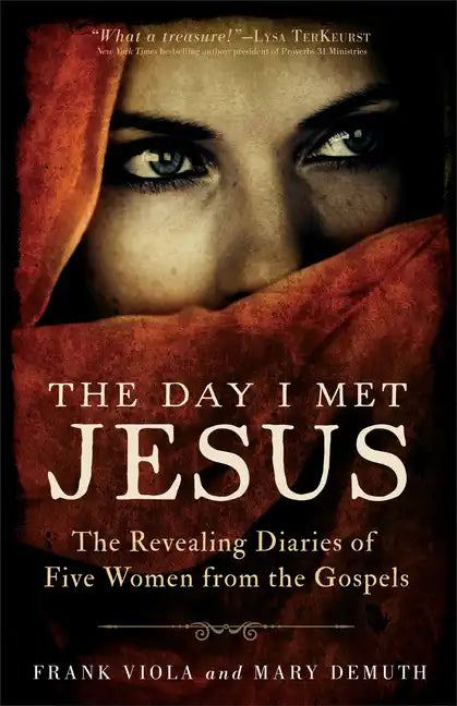 The Day I Met Jesus: The Revealing Diaries of Five Women from the Gospels - Paperback