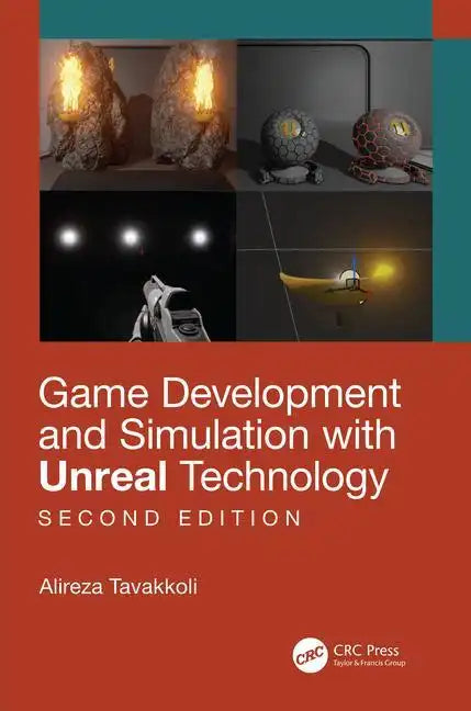 Game Development and Simulation with Unreal Technology, Second Edition - Paperback