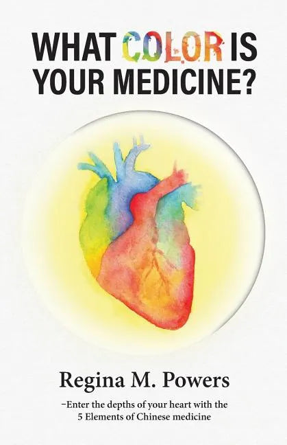 What Color is Your Medicine? - Paperback