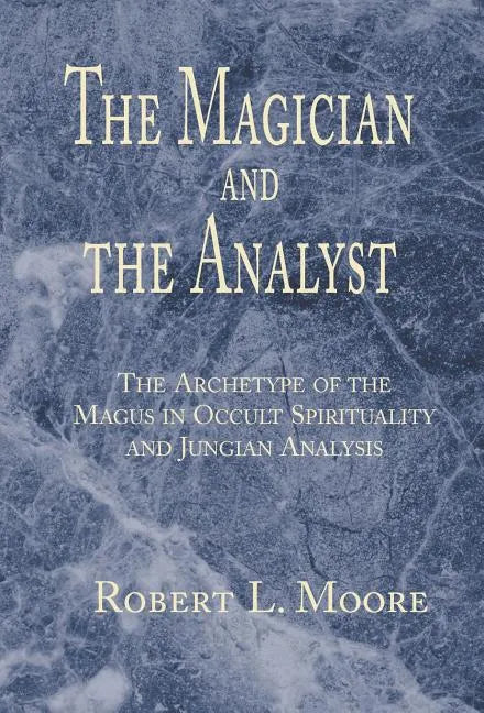 The Magician and the Analyst - Hardcover