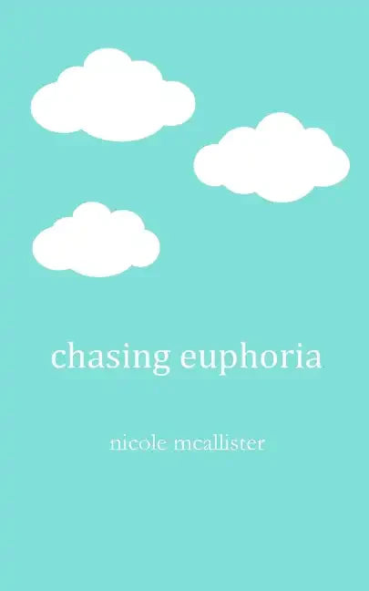 Chasing Euphoria - Paperback