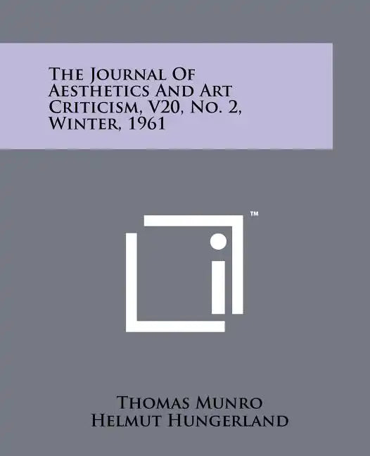 The Journal Of Aesthetics And Art Criticism, V20, No. 2, Winter, 1961 - Paperback