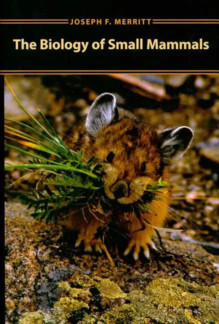 Biology of Small Mammals - Hardcover