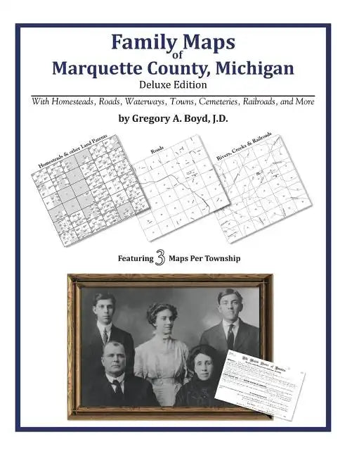Family Maps of Marquette County, Michigan - Paperback