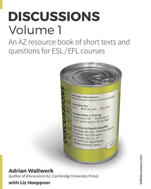 Discussions Volume 1: AZ resource book of stimulating, thought-provoking topics with texts and related questions for ESL and EFL courses - Paperback