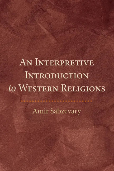 An Interpretive Introduction to Western Religions - Hardcover