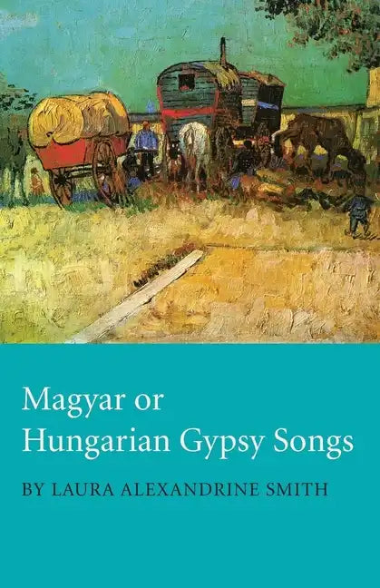 Magyar or Hungarian Gypsy Songs - Paperback