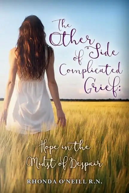 The Other Side of Complicated Grief: Hope in the Midst of Despair - Paperback