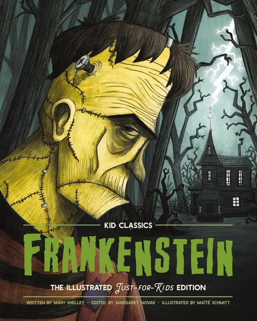 Frankenstein - Kid Classics: The Classic Edition Reimagined Just-For-Kids! 1 - Hardcover
