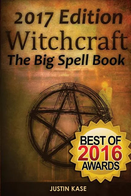 Witchcraft: The Big Spell Book: The ultimate guide to witchcraft, spells, rituals and wicca - Paperback
