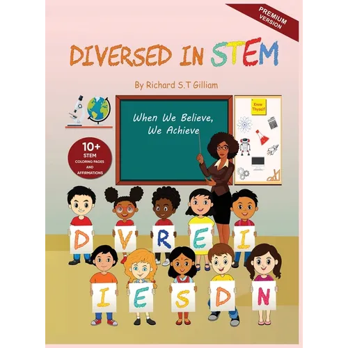 Diversed In Stem: When We Believe, We Achieve - Hardcover