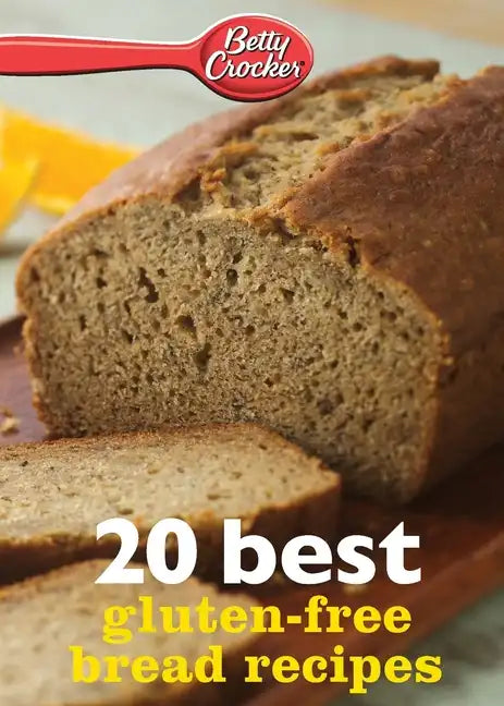 Betty Crocker 20 Best Gluten-Free Bread Recipes - Paperback