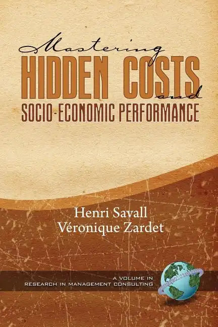 Mastering Hidden Costs and Socio-Economic Performance - Paperback