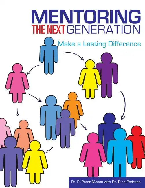 Mentoring the Next Generation - Paperback