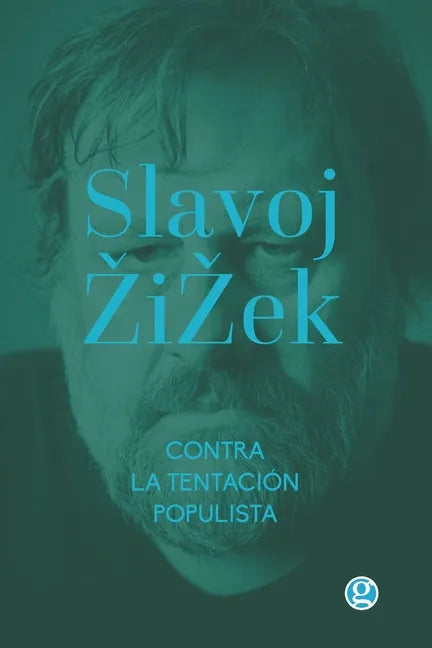 Contra la tentación populista: & La melancolía y el acto - Paperback