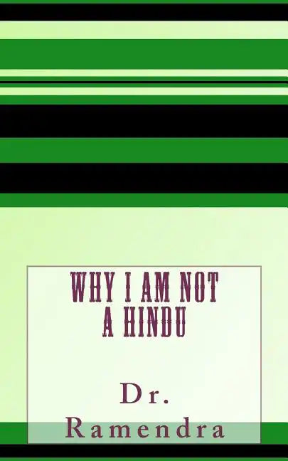 Why I am Not a Hindu - Paperback
